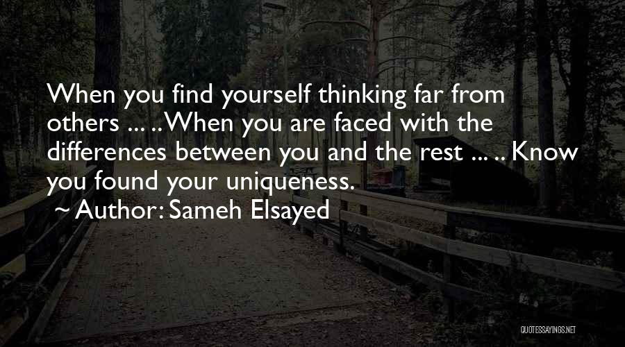 Uniqueness Quotes By Sameh Elsayed