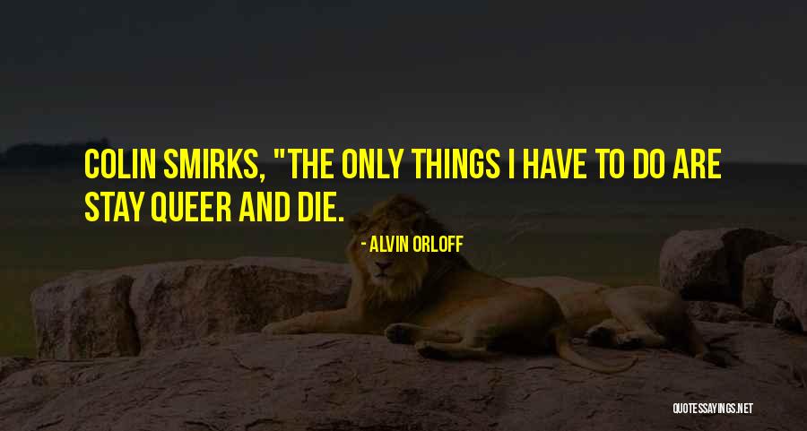 Unirama Quotes By Alvin Orloff Unirama Quotes By Alvin Orloff