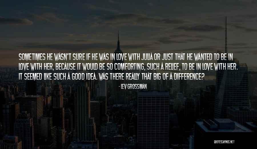 Unirama Quotes By Lev Grossman Unirama Quotes By Lev Grossman