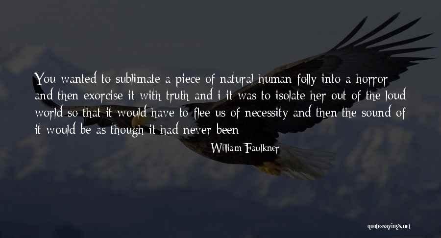 Unirne Quotes By William Faulkner Unirne Quotes By William Faulkner