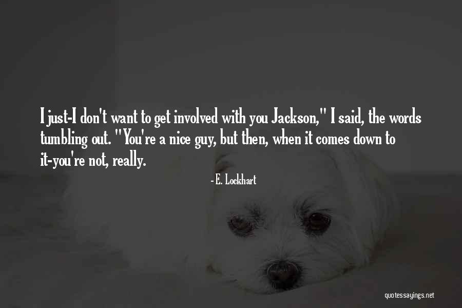 Unisci Jpg Quotes By E. Lockhart Unisci Jpg Quotes By E. Lockhart