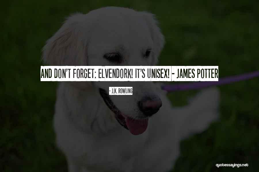 Unisex Names Quotes By J.K. Rowling Unisex Names Quotes By J.K. Rowling
