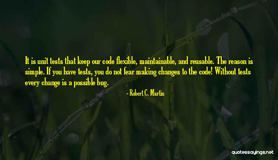 Unit Tests Quotes By Robert C. Martin Unit Tests Quotes By Robert C. Martin