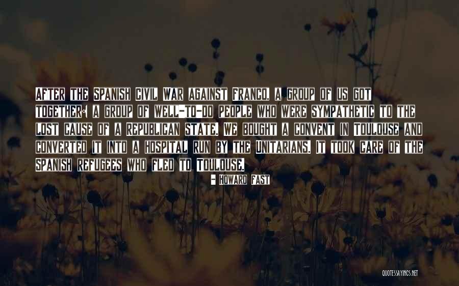 Unitarians Quotes By Howard Fast Unitarians Quotes By Howard Fast