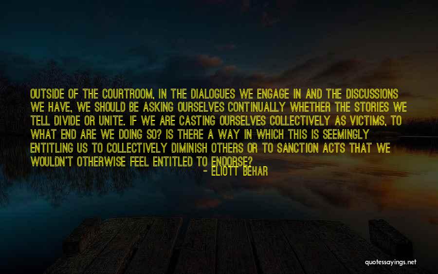 Unite Divide Quotes By Eliott Behar Unite Divide Quotes By Eliott Behar