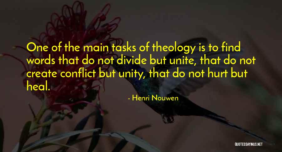 Unite Divide Quotes By Henri Nouwen