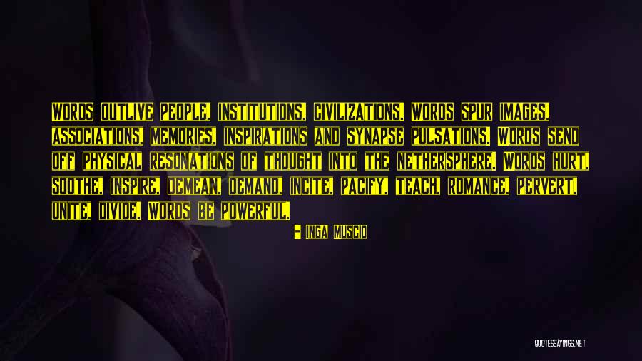 Unite Divide Quotes By Inga Muscio Unite Divide Quotes By Inga Muscio