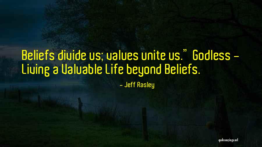 Unite Divide Quotes By Jeff Rasley