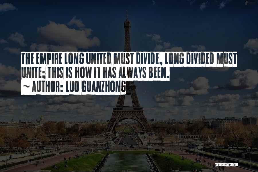Unite Divide Quotes By Luo Guanzhong
