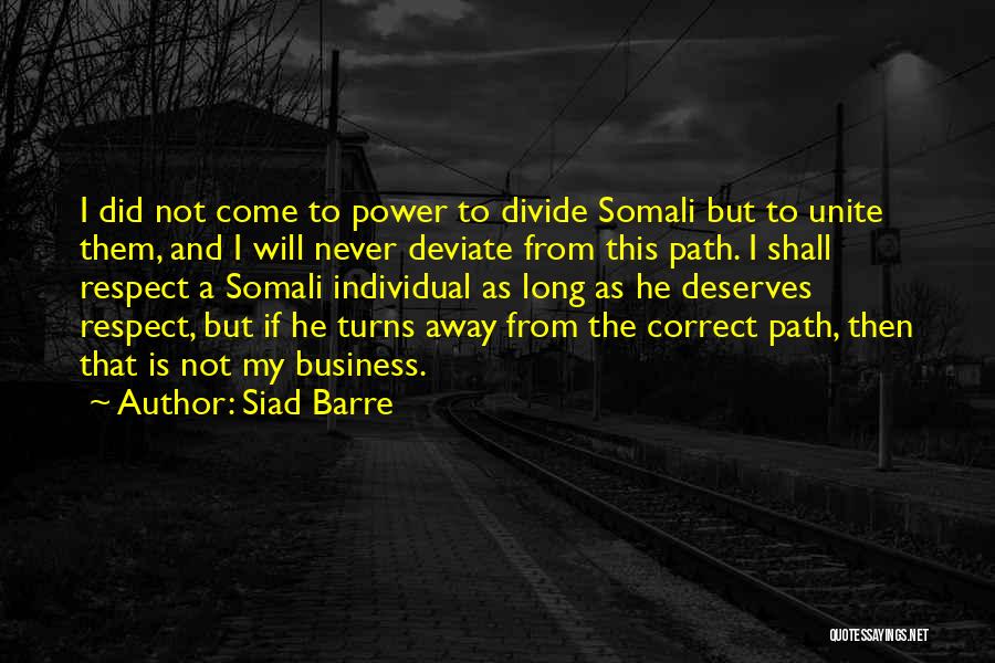 Unite Divide Quotes By Siad Barre