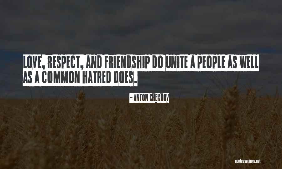 Unite Love Quotes By Anton Chekhov Unite Love Quotes By Anton Chekhov