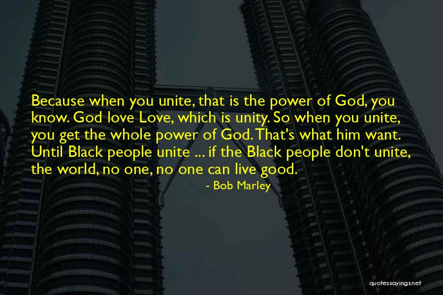 Unite Love Quotes By Bob Marley Unite Love Quotes By Bob Marley