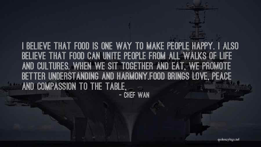 Unite Love Quotes By Chef Wan Unite Love Quotes By Chef Wan