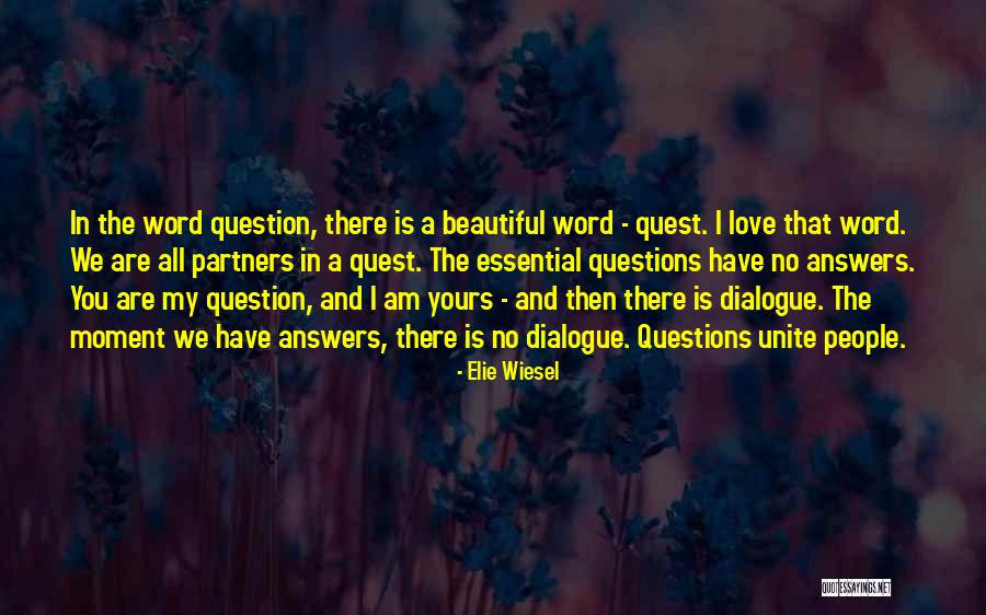 Unite Love Quotes By Elie Wiesel Unite Love Quotes By Elie Wiesel