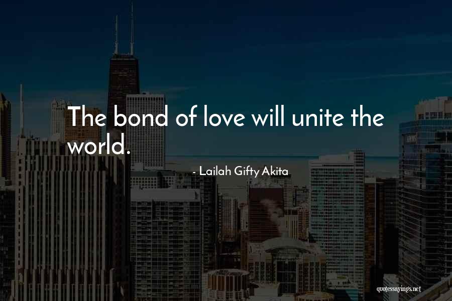 Unite Love Quotes By Lailah Gifty Akita Unite Love Quotes By Lailah Gifty Akita