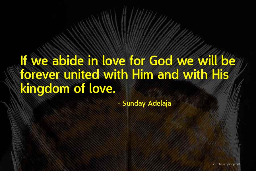 Unite Love Quotes By Sunday Adelaja Unite Love Quotes By Sunday Adelaja