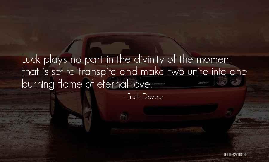 Unite Love Quotes By Truth Devour Unite Love Quotes By Truth Devour