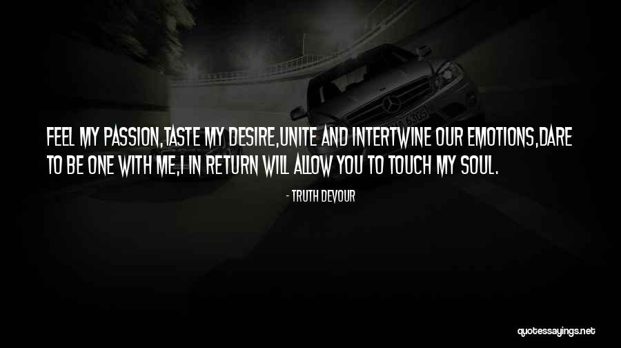 Unite Love Quotes By Truth Devour Unite Love Quotes By Truth Devour