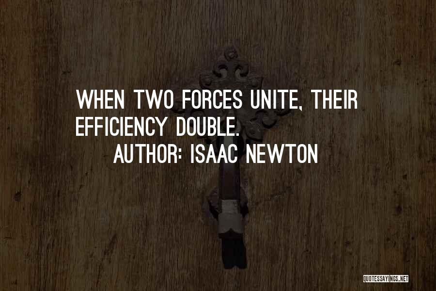 Unite Quotes By Isaac Newton