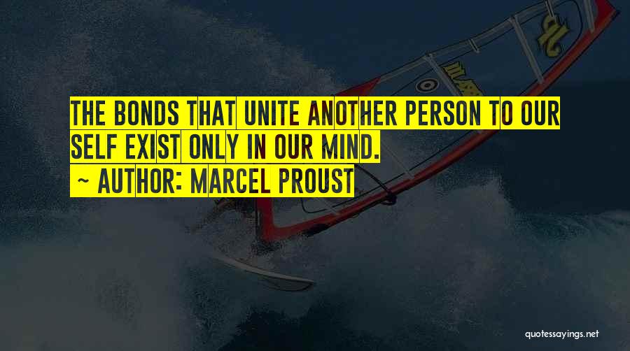 Unite Quotes By Marcel Proust