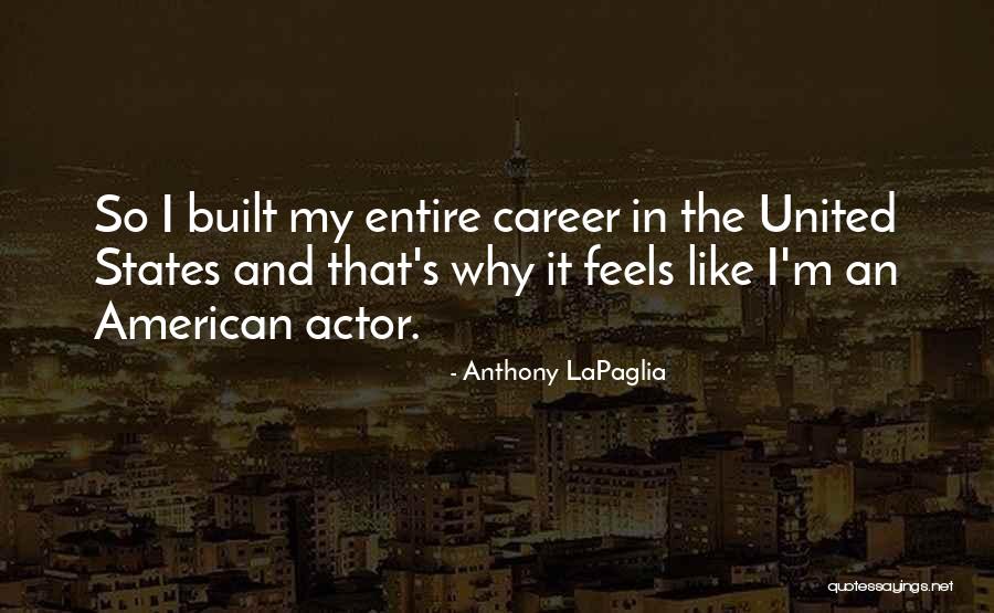 United And It Feels Quotes By Anthony LaPaglia United And It Feels Quotes By Anthony LaPaglia