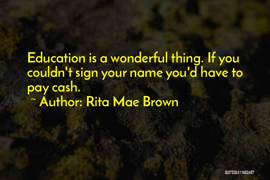 United Arab Emirates National Day Quotes By Rita Mae Brown