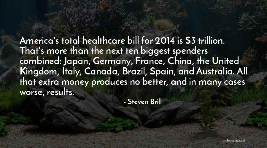 United Healthcare 2014 Quotes By Steven Brill United Healthcare 2014 Quotes By Steven Brill