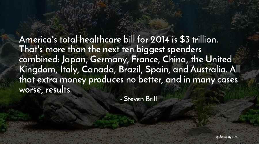 United Healthcare 2014 Quotes By Steven Brill