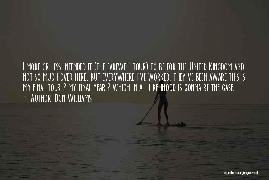 United Kingdom Quotes By Don Williams United Kingdom Quotes By Don Williams