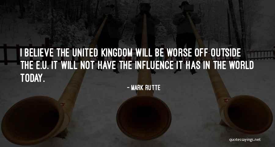 United Kingdom Quotes By Mark Rutte