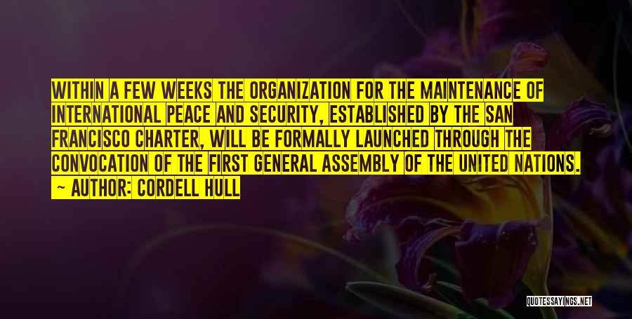 United Nations Charter Quotes By Cordell Hull