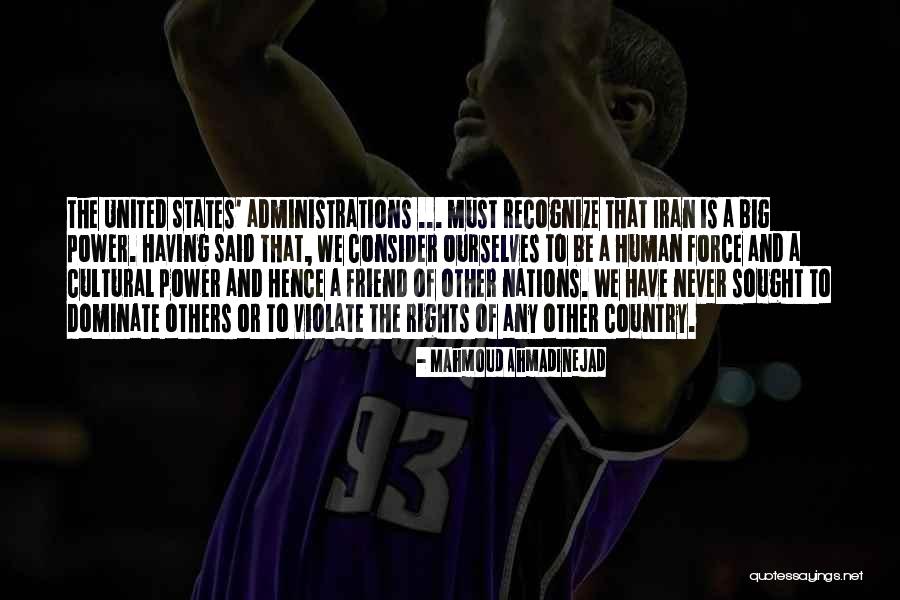 United Nations Human Rights Quotes By Mahmoud Ahmadinejad United Nations Human Rights Quotes By Mahmoud Ahmadinejad