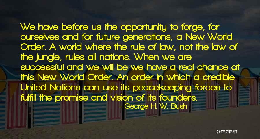 United Nations New World Order Quotes By George H. W. Bush