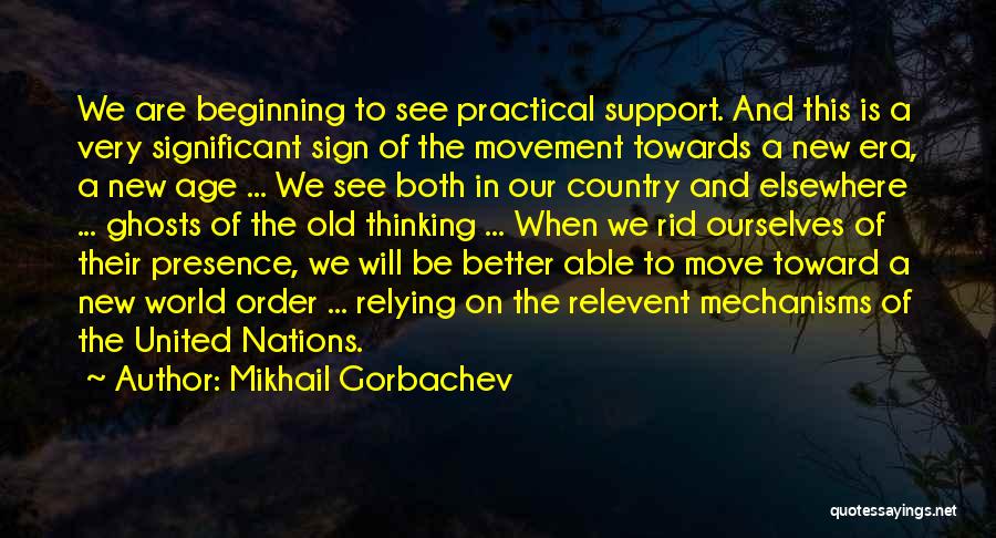 United Nations New World Order Quotes By Mikhail Gorbachev
