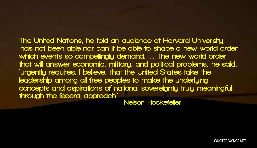 United Nations New World Order Quotes By Nelson Rockefeller