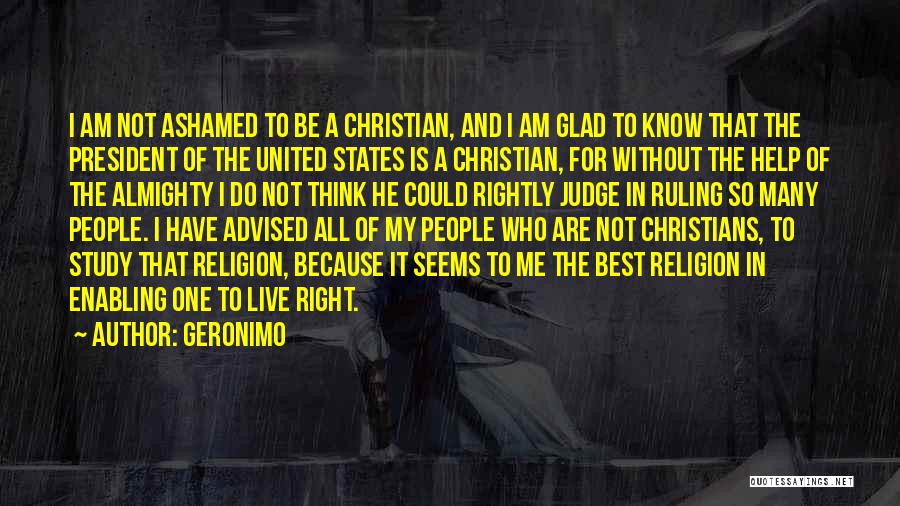 United Religion Quotes By Geronimo