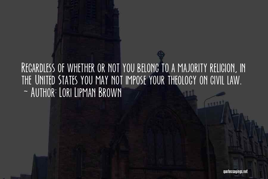 United Religion Quotes By Lori Lipman Brown