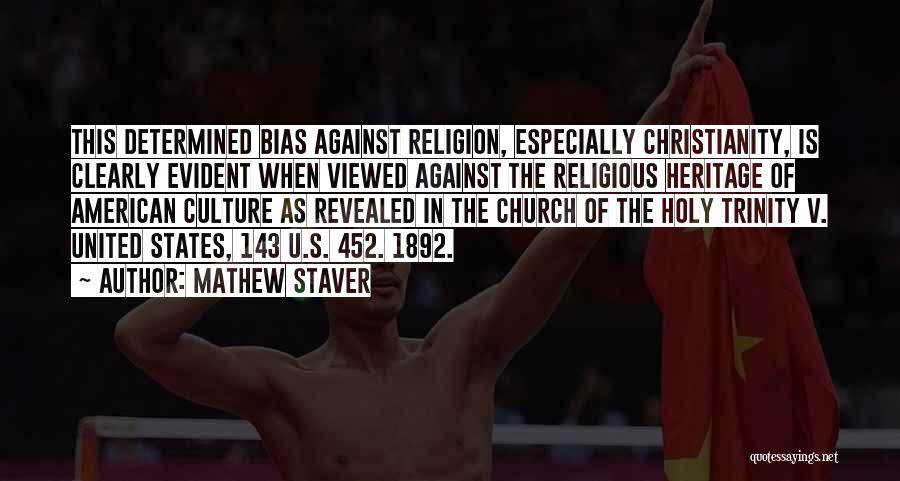 United Religion Quotes By Mathew Staver