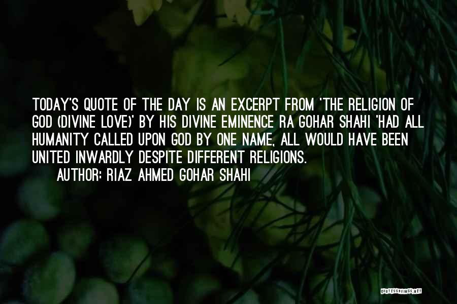 United Religion Quotes By Riaz Ahmed Gohar Shahi