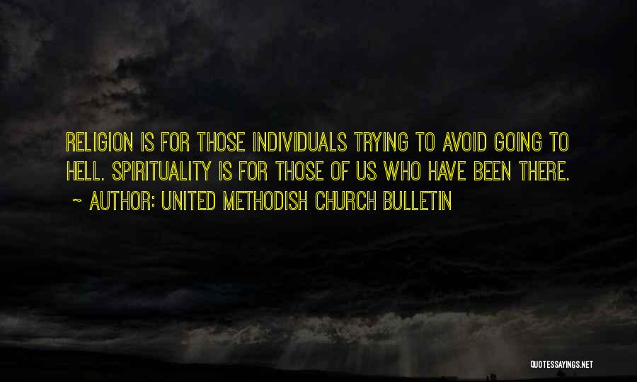 United Religion Quotes By United Methodish Church Bulletin