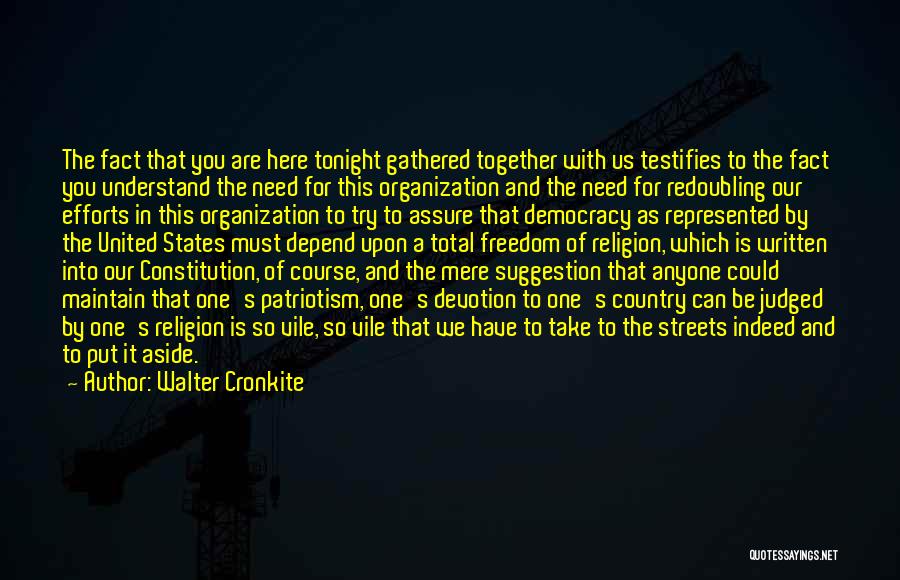 United Religion Quotes By Walter Cronkite