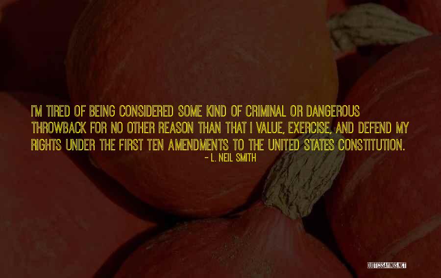 United States Constitution Quotes By L. Neil Smith United States Constitution Quotes By L. Neil Smith