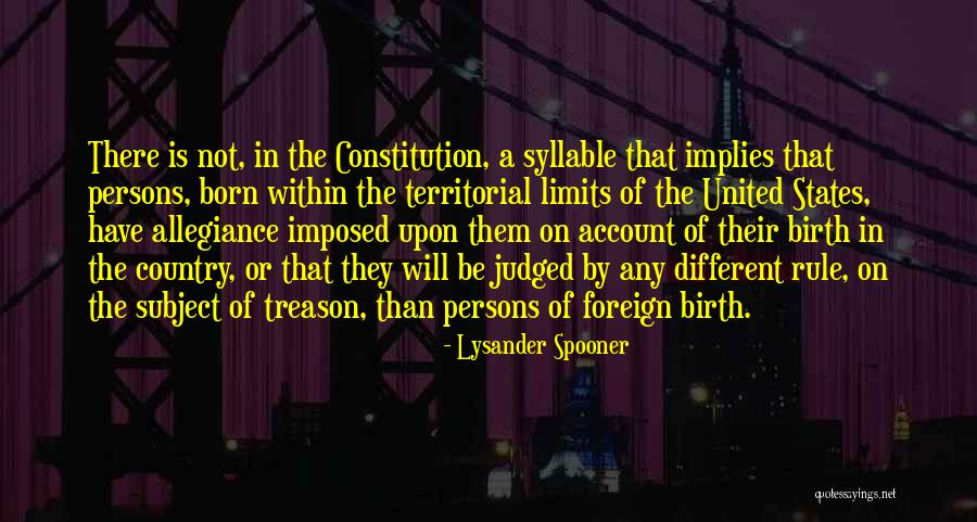 United States Constitution Quotes By Lysander Spooner