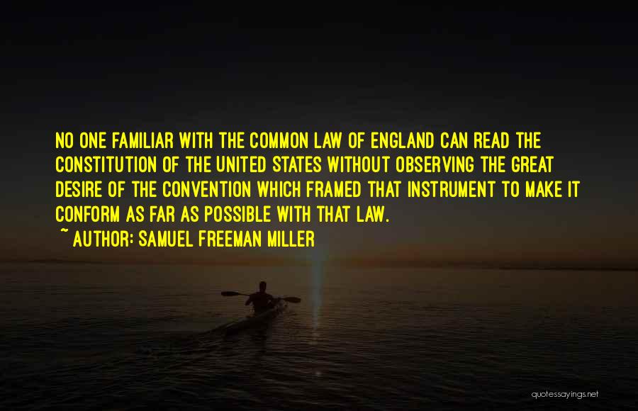 United States Constitution Quotes By Samuel Freeman Miller