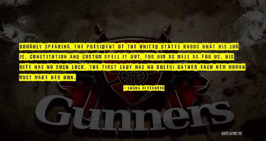United States Constitution Quotes By Shana Alexander United States Constitution Quotes By Shana Alexander