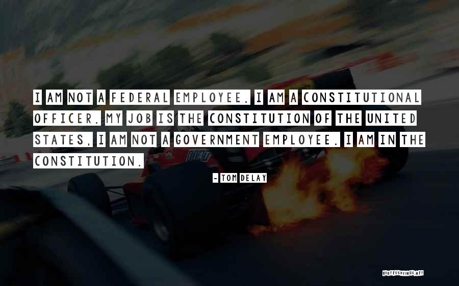 United States Constitution Quotes By Tom DeLay United States Constitution Quotes By Tom DeLay
