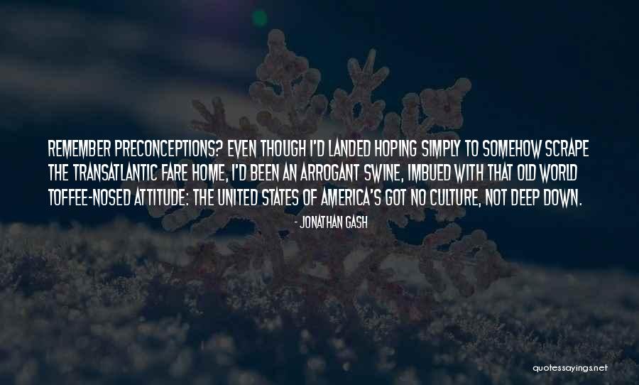 United States Culture Quotes By Jonathan Gash