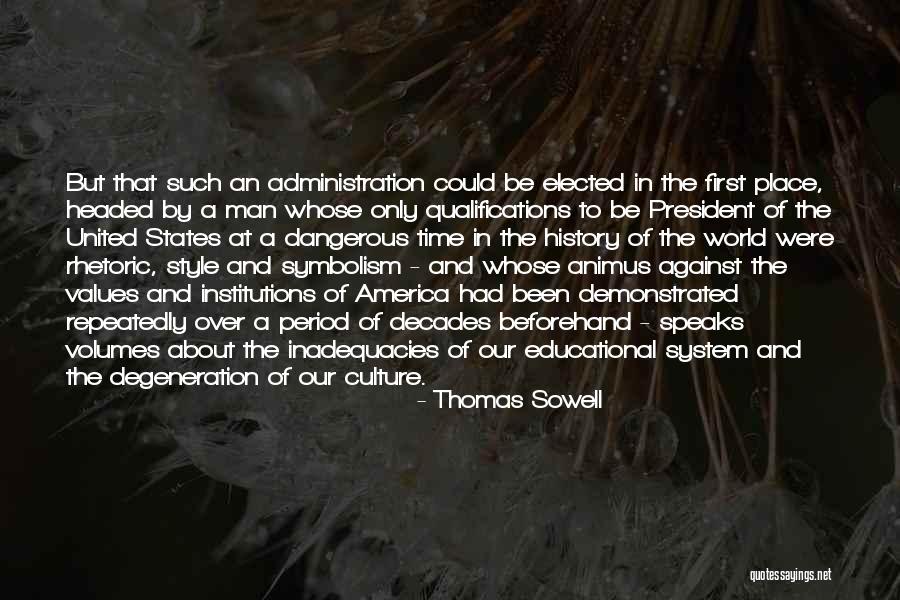 United States Culture Quotes By Thomas Sowell