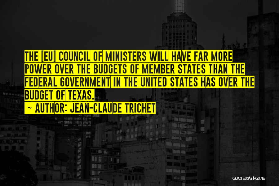 United States Government Quotes By Jean-Claude Trichet