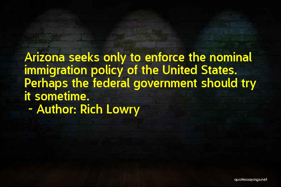 United States Government Quotes By Rich Lowry